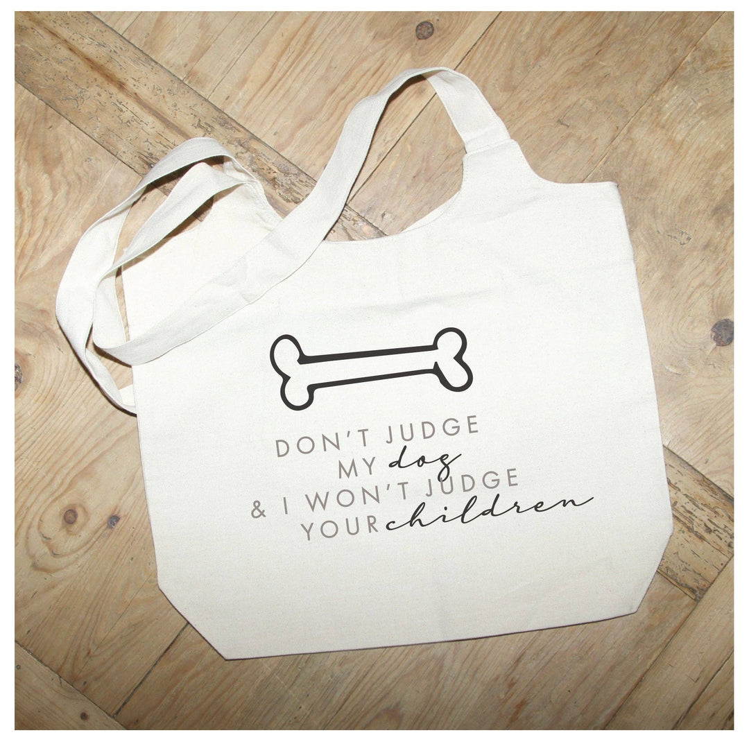 Second Nature by Hand - Don't judge my dog & I won't judge... / Natural Tote Bag